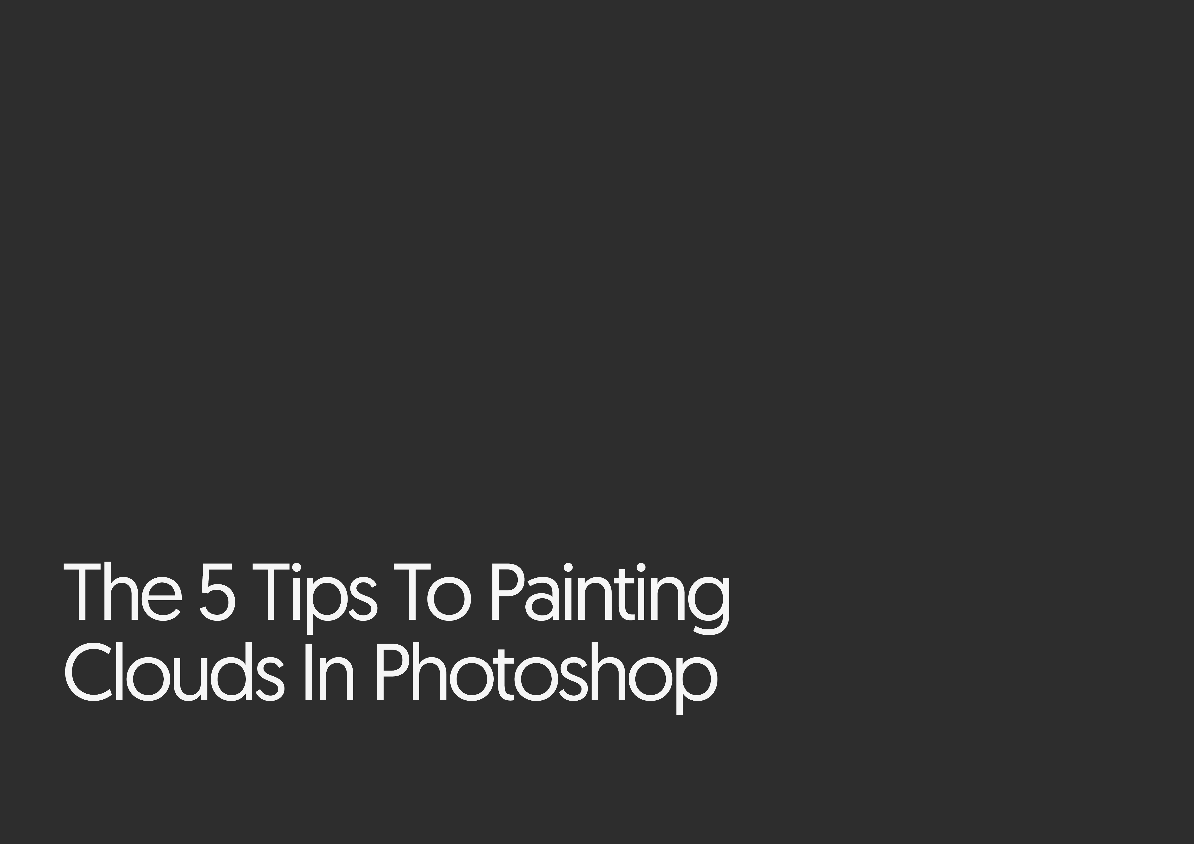 The 5 Tips To Painting Clouds In